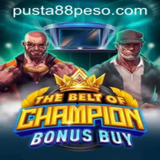 Exploring The Excitement of TheBeltOfChampionBonusBuy at Pusta88 PH